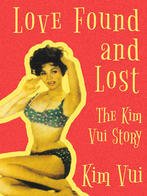Title details for Love Found and Lost by Kim Vui - Available